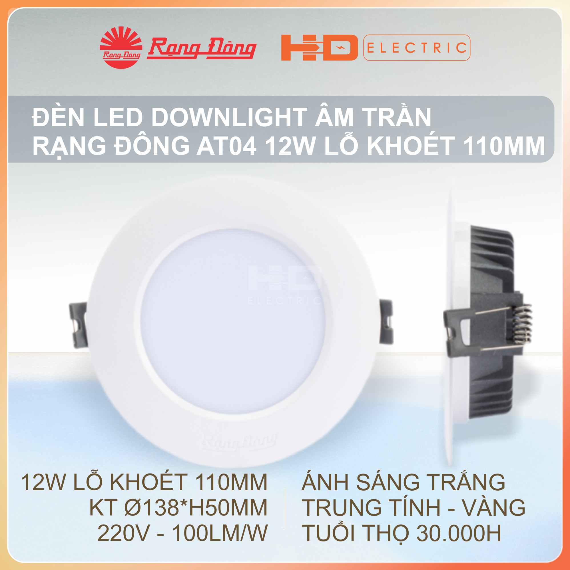 Đèn LED Âm trần Rạng Đông AT04 12W Lỗ khoét 110mm (D110) - Downlight Ánh sáng trắng (6500K)